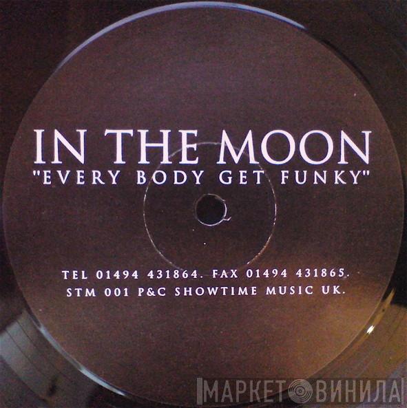 In The Moon - Every Body Get Funky