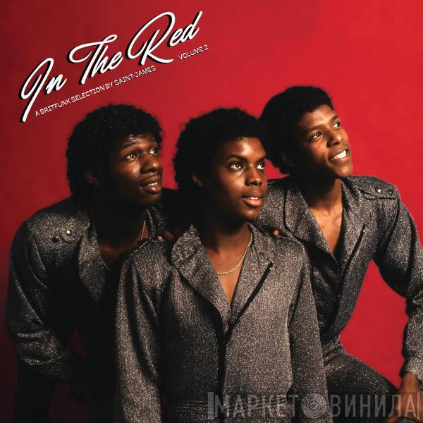  - In The Red Volume 2 (A Britfunk Selection By Saint-James)