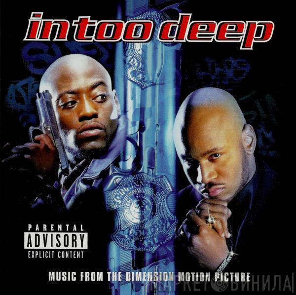  - In Too Deep - Music From The Dimension Motion Picture