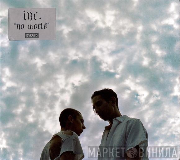 Inc.  - No World