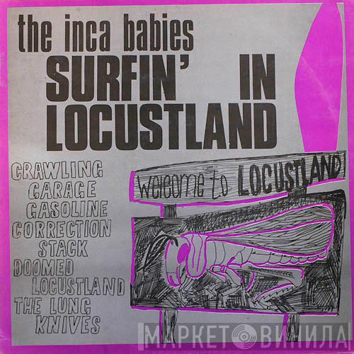 Inca Babies - Surfin' In Locustland