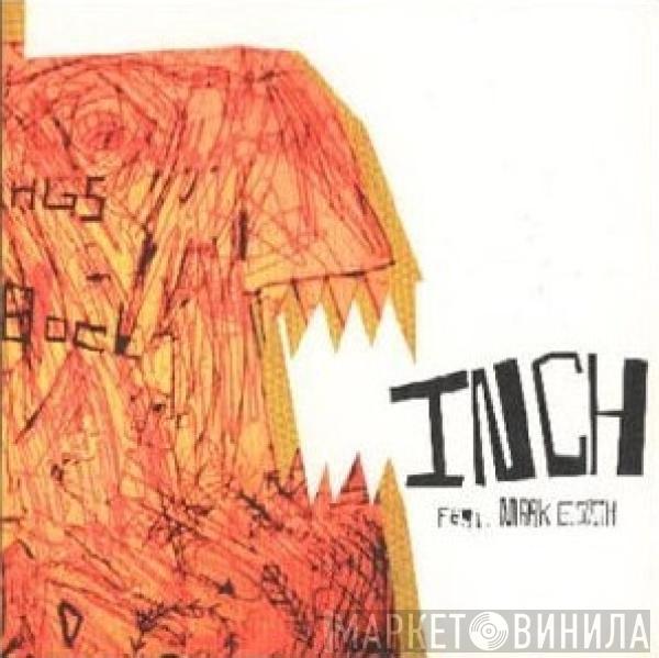 Inch, Mark E. Smith - Inch