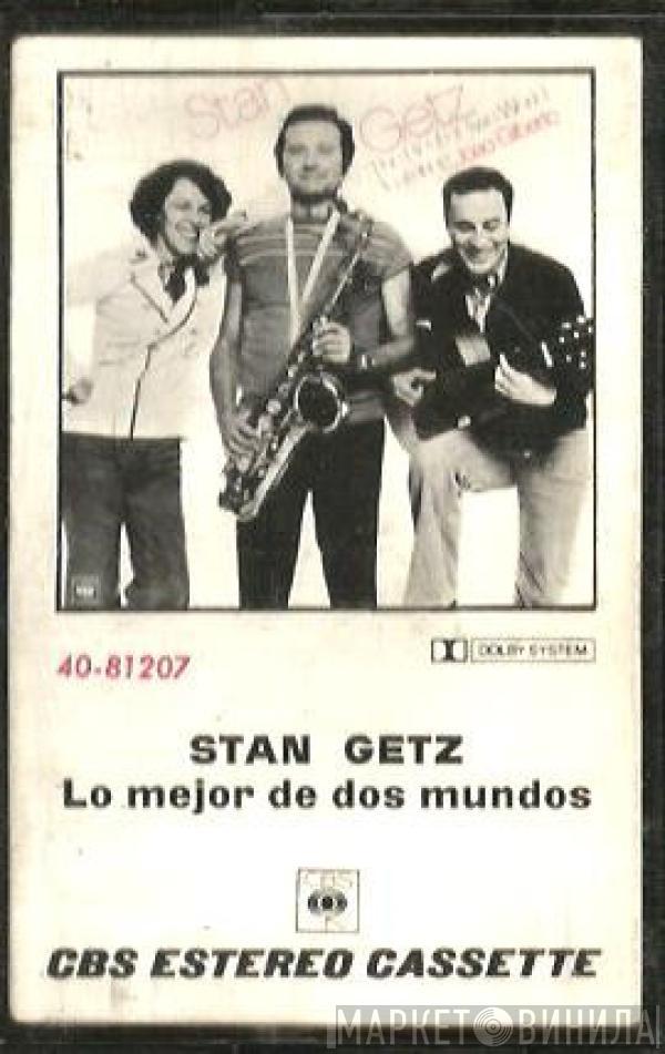 Incluyendo a Stan Getz  João Gilberto  - Lo Mejor de Dos Mundos