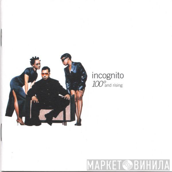 Incognito - 100° And Rising