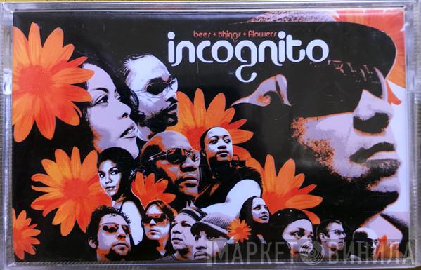 Incognito  - Bees + Things + Flowers