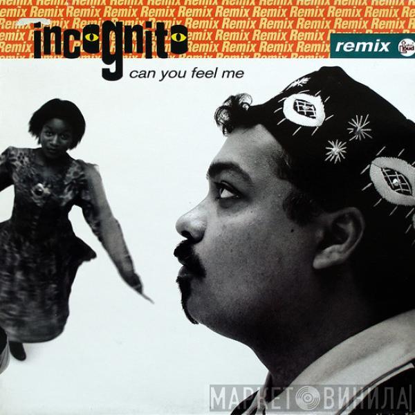 Incognito - Can You Feel Me (Remix)