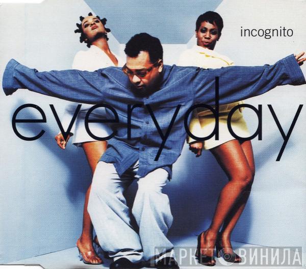 Incognito - Everyday