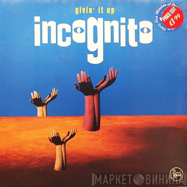 Incognito - Givin' It Up