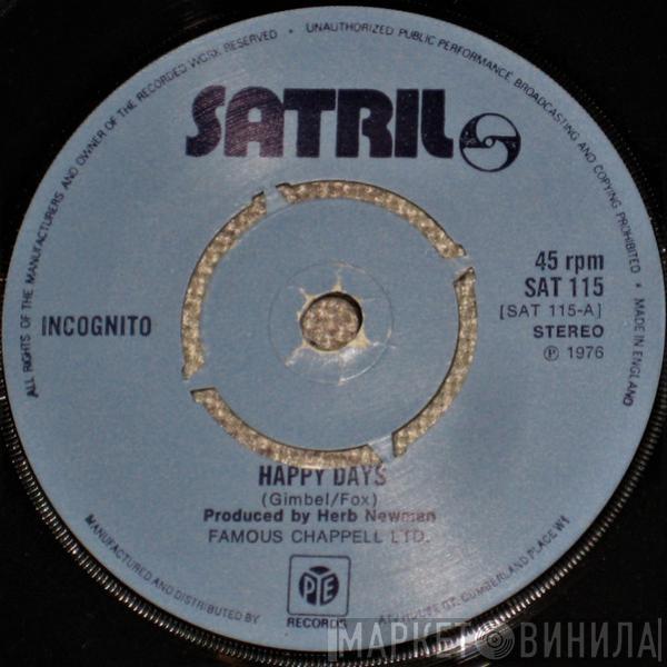  Incognito   - Happy Days