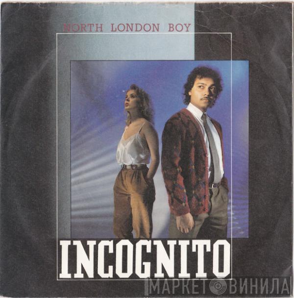 Incognito - North London Boy