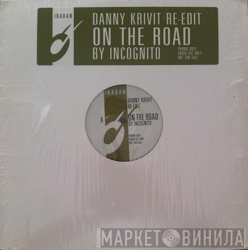 Incognito - On The Road (Danny Krivit Re-Edit)