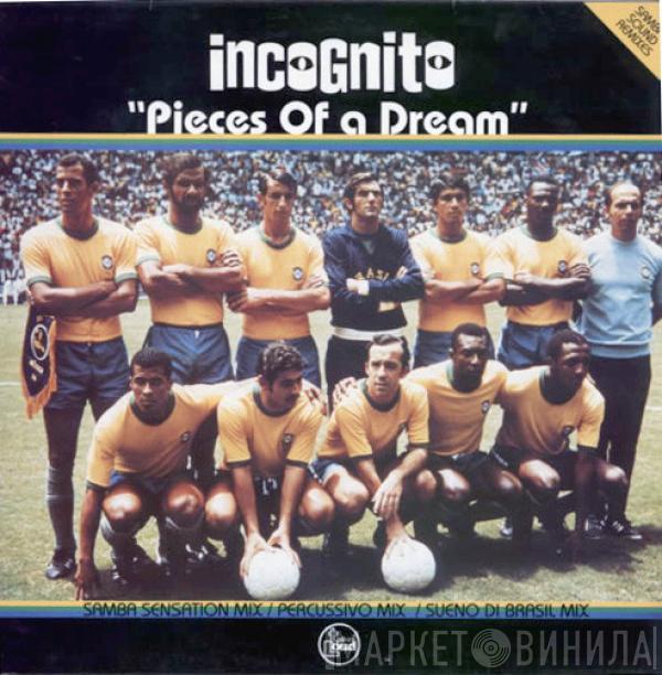 Incognito - Pieces Of A Dream (Samba Sound Remixes)