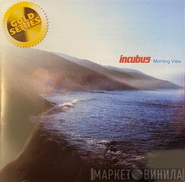  Incubus   - Morning View
