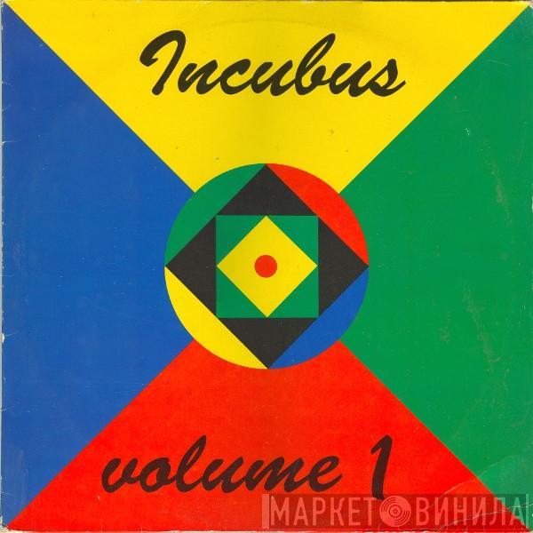  Incubus  - Volume 1