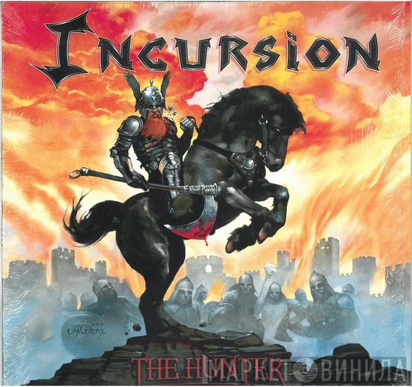 Incursion  - The Hunter