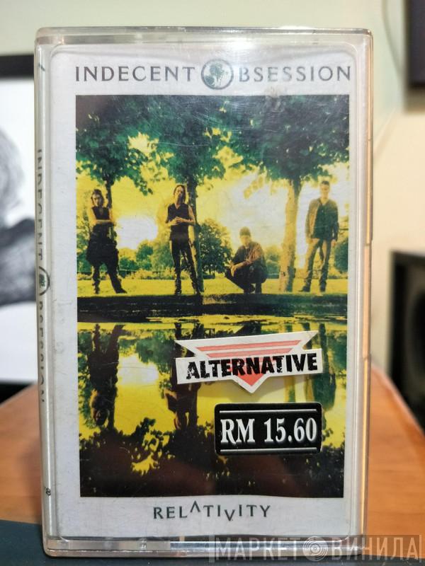  Indecent Obsession  - Relativity