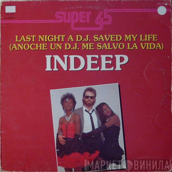 Indeep - Last Night A D.J. Saved My Life (Anoche Un D.J. Me Salvo La Vida)