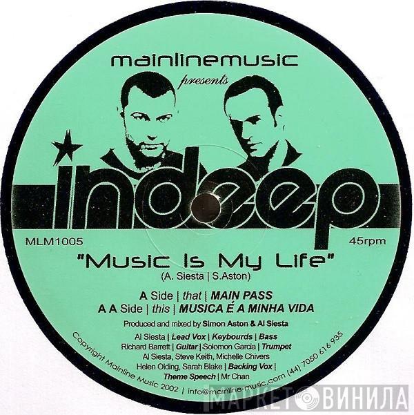 Indeep  - Music Is My Life