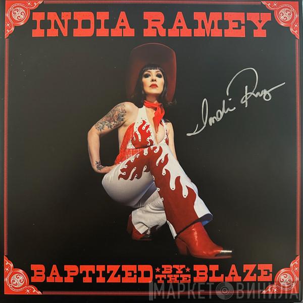 India Ramey - Baptized By The Blaze