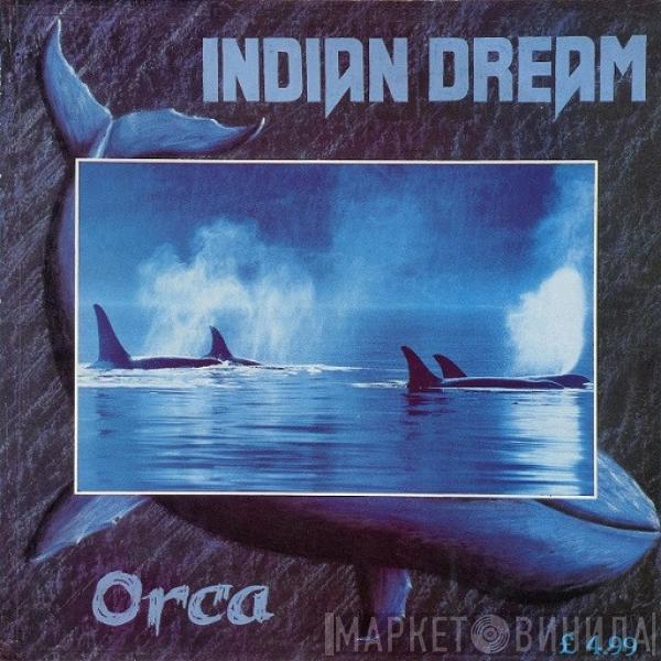 Indian Dream - Orca