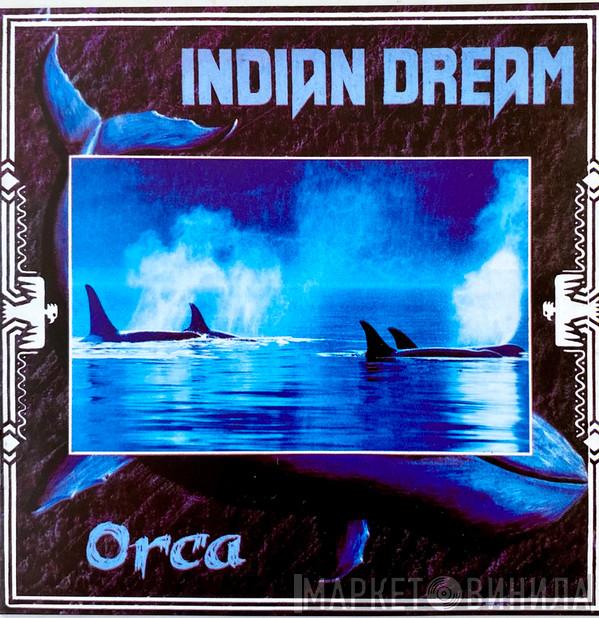  Indian Dream  - Orca