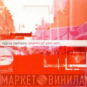 Indian Ropeman - Sunshine Of Your Love
