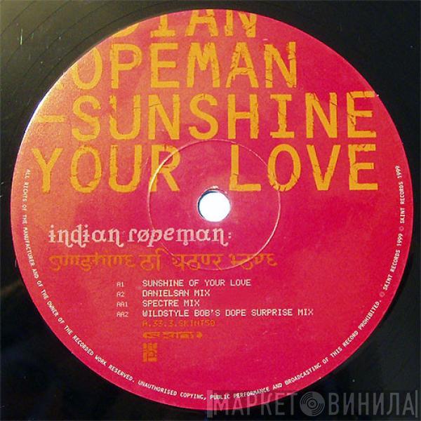 Indian Ropeman - Sunshine Of Your Love