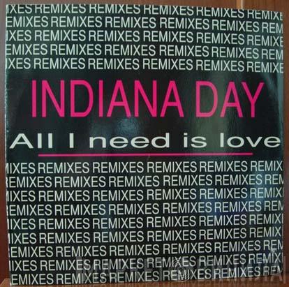 Indiana  - All I Need Is Love (Remixes)