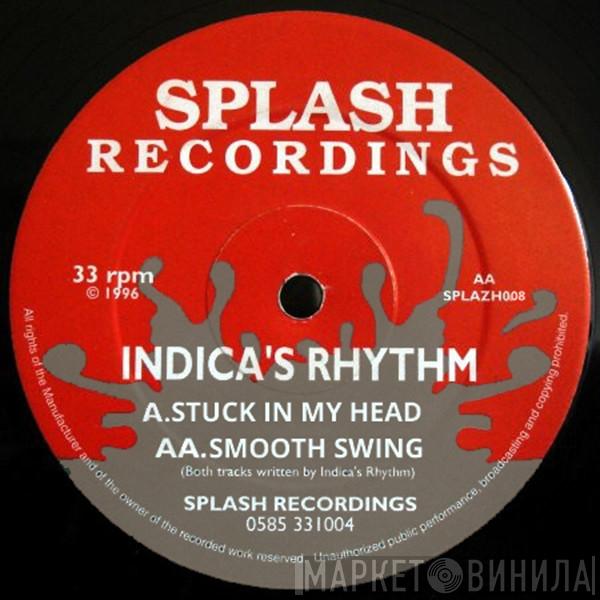 Indicas Rhythm - Stuck In My Mind / Smooth Swing