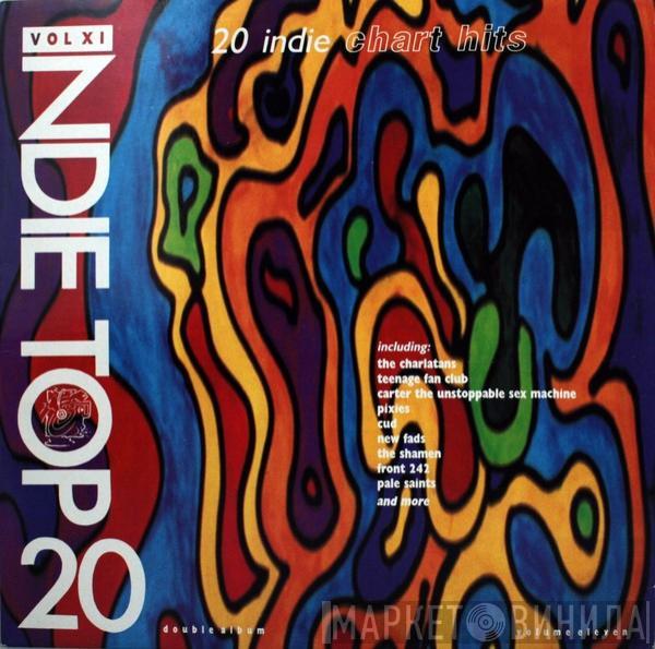  - Indie Top 20 Volume XI