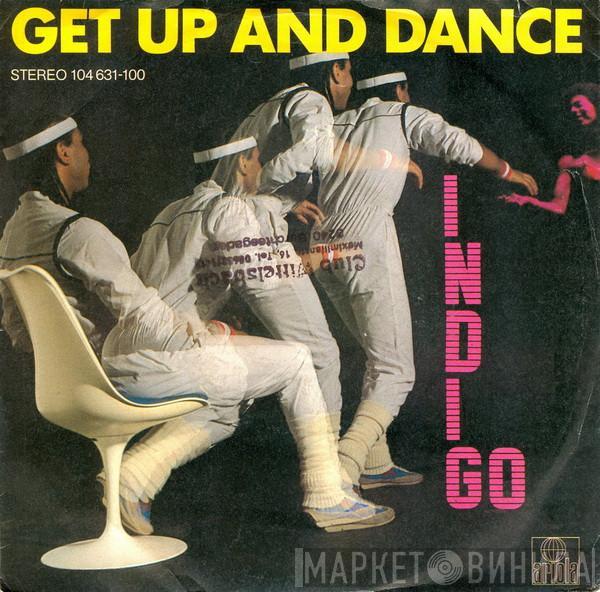 Indigo  - Get Up And Dance