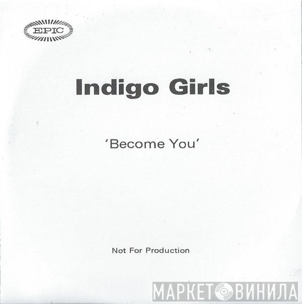 Indigo Girls - Become You