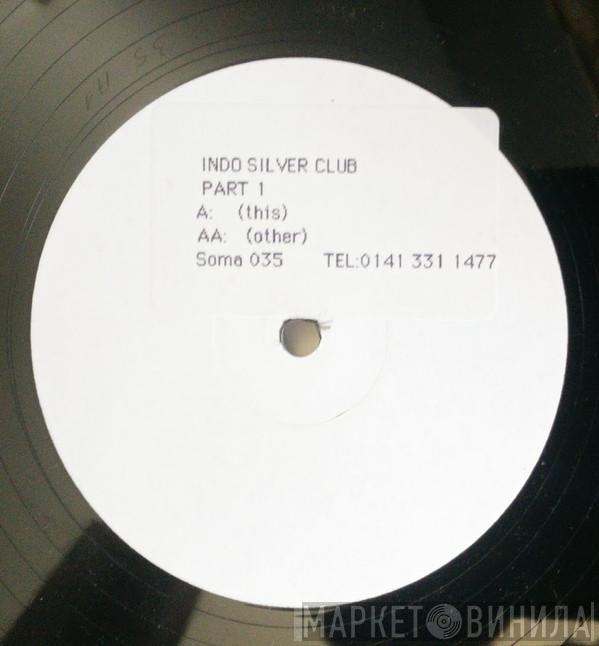 Indo Silver Club  - Part 1 / Part 2
