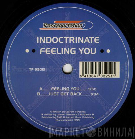 Indoctrinate - Feeling You