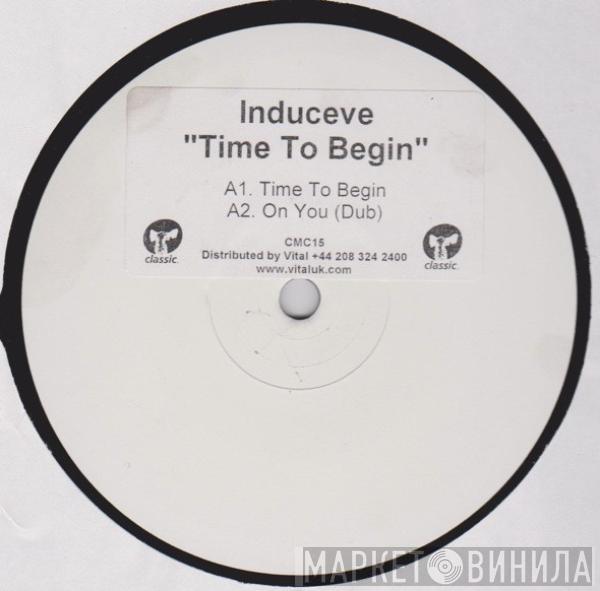 Induceve - Time To Begin