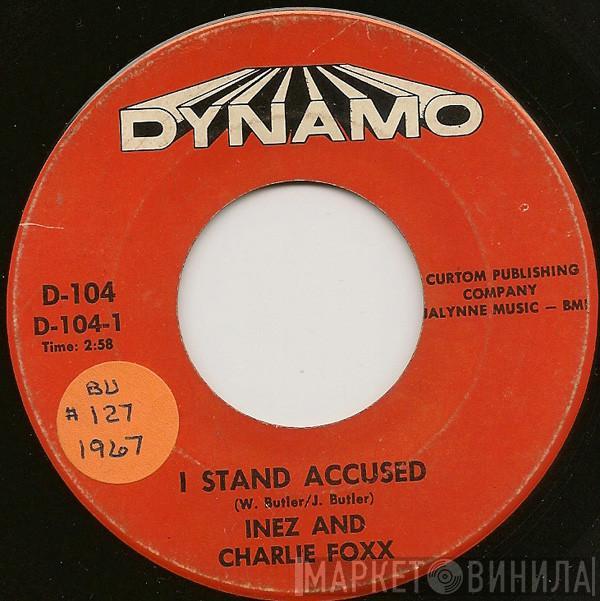 Inez And Charlie Foxx - I Stand Accused