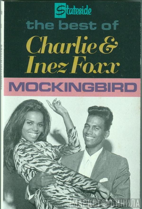 Inez And Charlie Foxx - Mockingbird: The Best Of Charlie & Inez Foxx