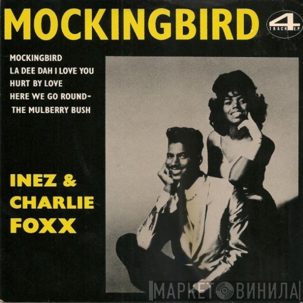 Inez And Charlie Foxx - Mockingbird