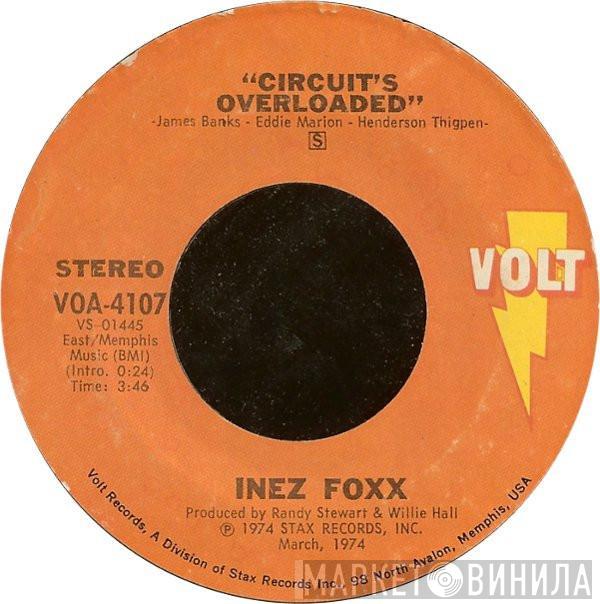 Inez Foxx - Circuits Overloaded