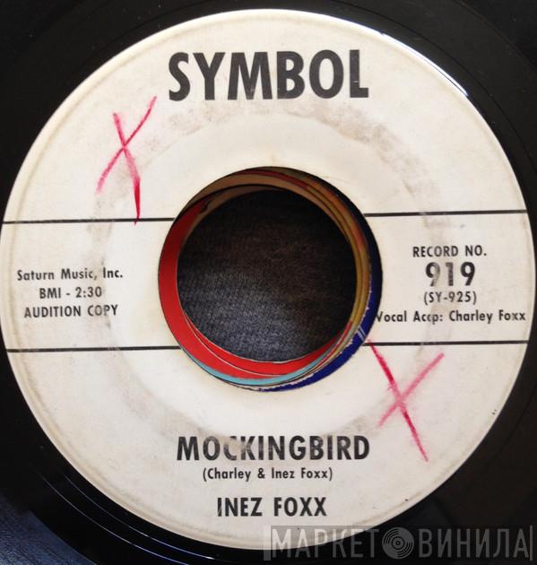  Inez Foxx  - Mockingbird