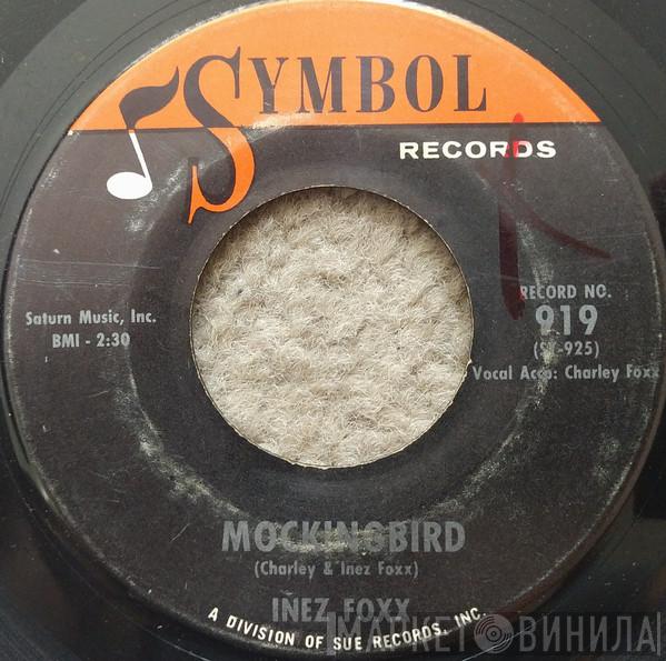  Inez Foxx  - Mockingbird