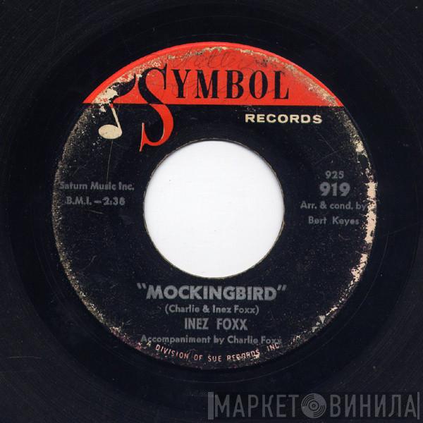  Inez Foxx  - Mockingbird