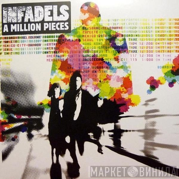 Infadels - A Million Pieces