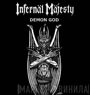  Infernäl Mäjesty  - Demon God