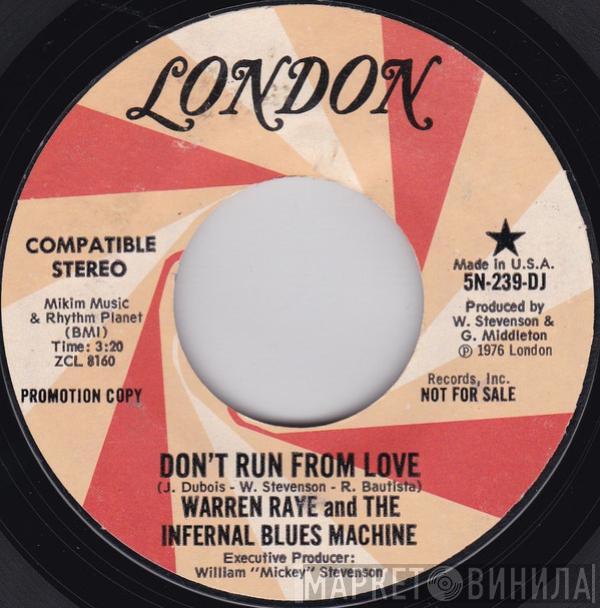 Infernal Blues Machine - Don't Run From Love  /  If You Wanna Love Me