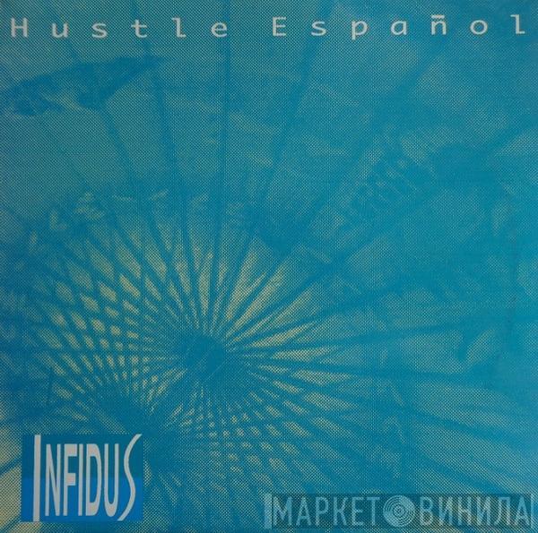 Infidus - Hustle Español