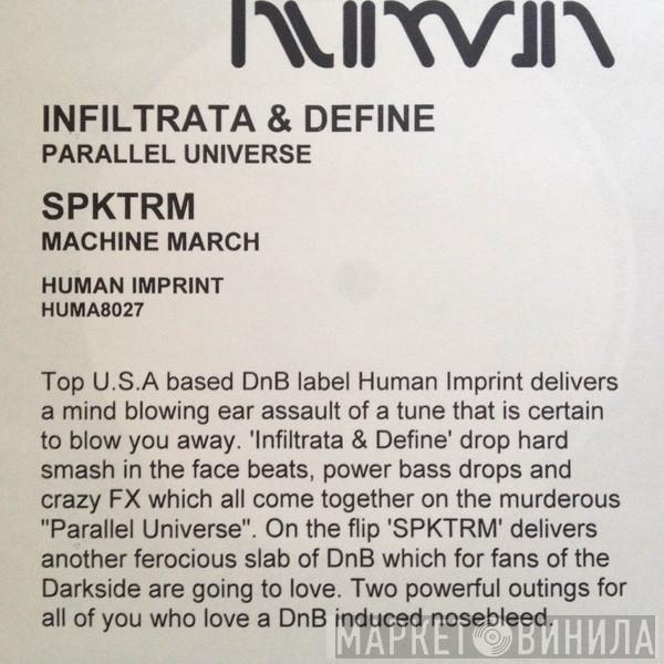 Infiltrata, Define, Spktrm - Parallel Universe / Machine March