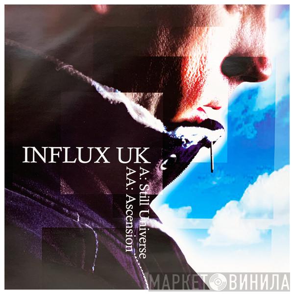 Influx UK - Still Universe / Ascension