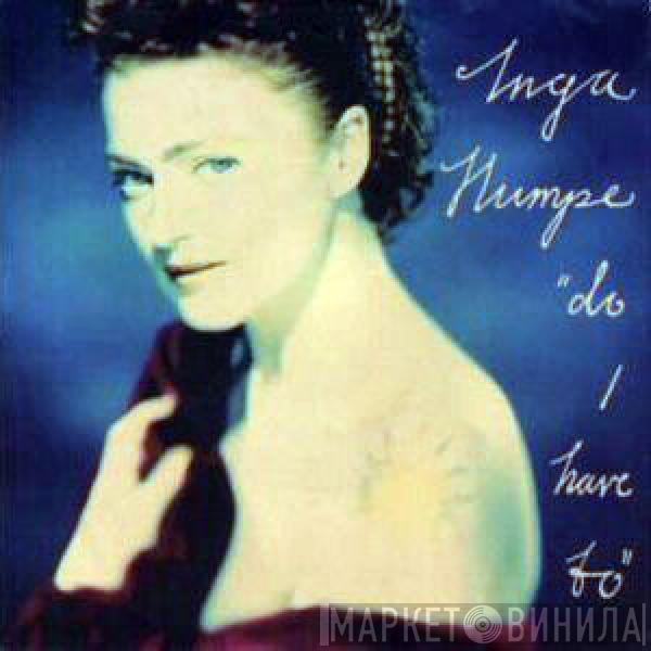 Inga Humpe - Do I Have To