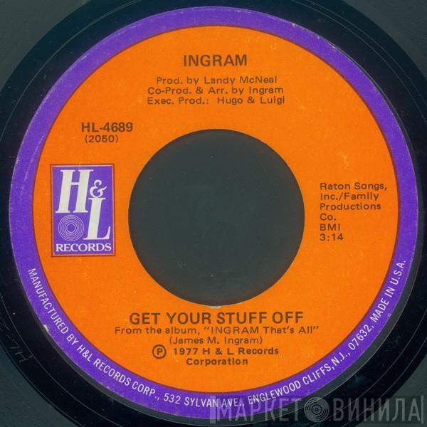 Ingram - Get Your Stuff Off / Stylin' Profylin'